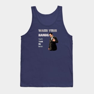Wash Your Hands_You'll Thank me Later_Andrian Monk. Tank Top